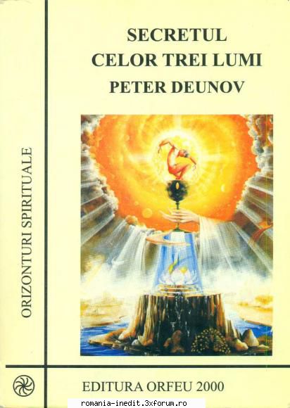peter deunov secretul celor trei lumi maestrul peter deunov (1864 1944) readus lumii marii albe