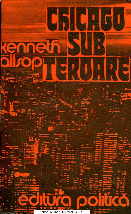[t] literatura universala kenneth allsop chicago sub teroare 1978pag: asasinate, cartii lui kenneth