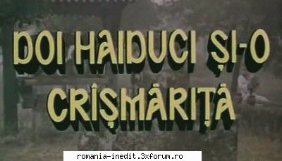 doi haiduci crasmarita (1993) repostare !doi haiduci si-o crasmarita gbxvidmod edit: file expirate,